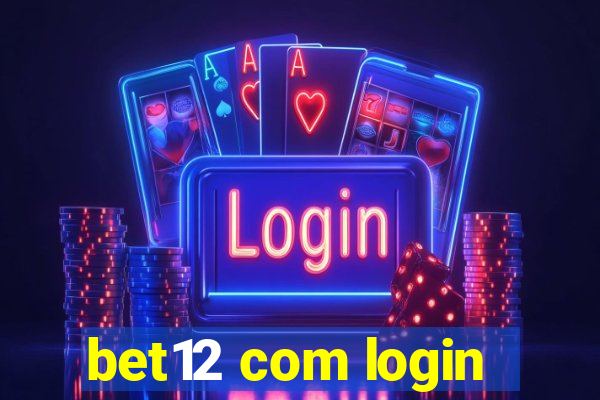 bet12 com login